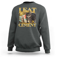 I Eat Cement Cat Meme Sweatshirt Funny Internet Memes Bootleg Cursed Cat Lovers - Wonder Print Shop