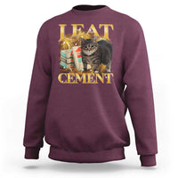 I Eat Cement Cat Meme Sweatshirt Funny Internet Memes Bootleg Cursed Cat Lovers - Wonder Print Shop