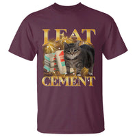 I Eat Cement Cat Meme T Shirt Funny Internet Memes Bootleg Cursed Cat Lovers - Wonder Print Shop