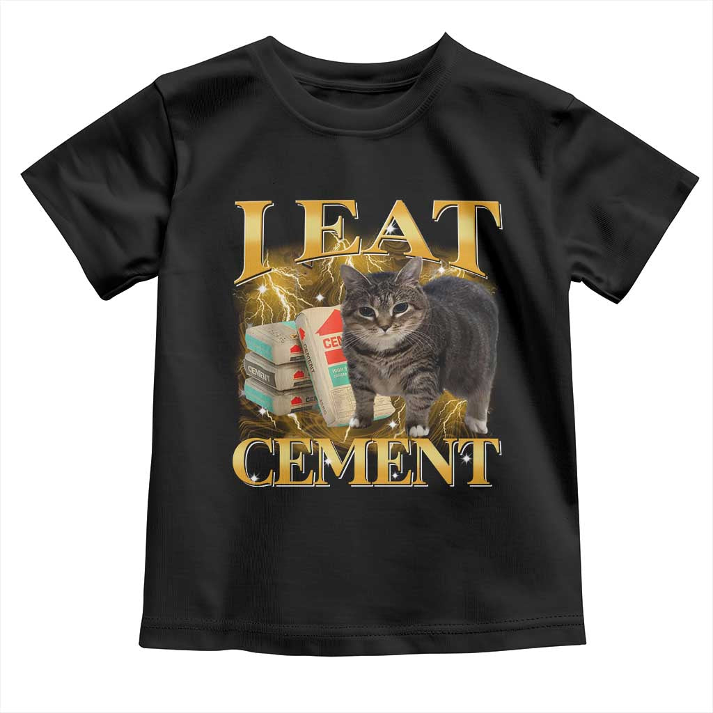 I Eat Cement Cat Meme Toddler T Shirt Funny Internet Memes Bootleg Cursed Cat Lovers - Wonder Print Shop