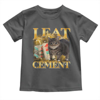I Eat Cement Cat Meme Toddler T Shirt Funny Internet Memes Bootleg Cursed Cat Lovers - Wonder Print Shop