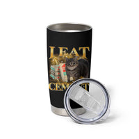 I Eat Cement Cat Meme Tumbler Cup Funny Internet Memes Bootleg Cursed Cat Lovers - Wonder Print Shop