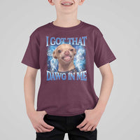 I Got That Dawg in Me Chihuahua T Shirt For Kid Funny Ironic Meme Viral Quote - Wonder Print Shop