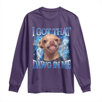 I Got That Dawg in Me Chihuahua Long Sleeve Shirt Funny Ironic Meme Viral Quote - Wonder Print Shop