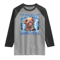 I Got That Dawg in Me Chihuahua Raglan Shirt Funny Ironic Meme Viral Quote - Wonder Print Shop