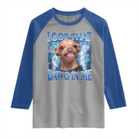 I Got That Dawg in Me Chihuahua Raglan Shirt Funny Ironic Meme Viral Quote - Wonder Print Shop