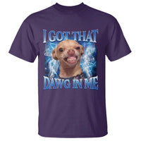 I Got That Dawg in Me Chihuahua T Shirt Funny Ironic Meme Viral Quote - Wonder Print Shop