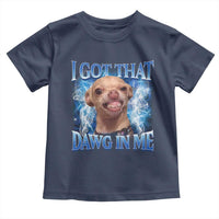 I Got That Dawg in Me Chihuahua Toddler T Shirt Funny Ironic Meme Viral Quote - Wonder Print Shop