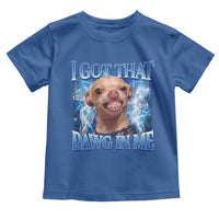 I Got That Dawg in Me Chihuahua Toddler T Shirt Funny Ironic Meme Viral Quote - Wonder Print Shop