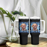 I Got That Dawg in Me Chihuahua Tumbler With Handle Funny Ironic Meme Viral Quote - Wonder Print Shop
