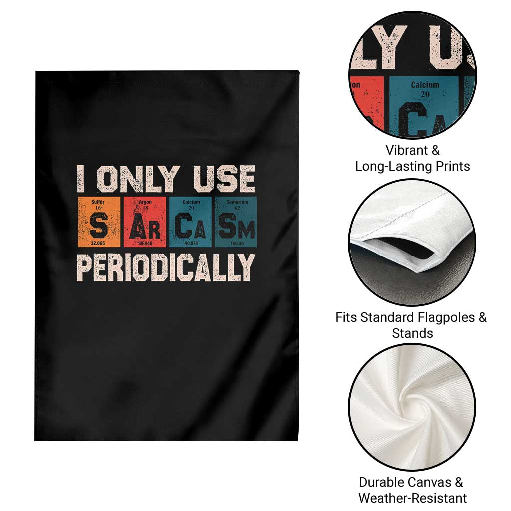 Sarcasm Periodic Table Garden Flag Element Weird Science Joke Gift - Wonder Print Shop