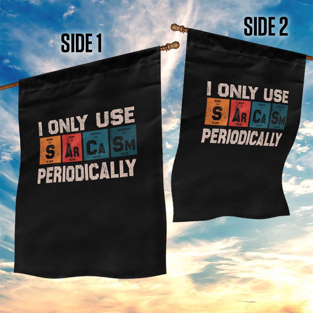 Sarcasm Periodic Table Garden Flag Element Weird Science Joke Gift - Wonder Print Shop