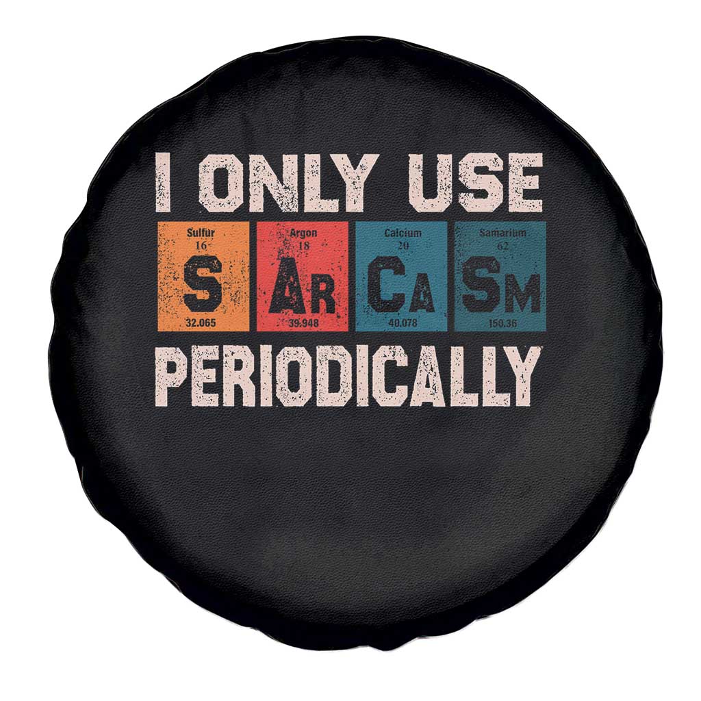 Sarcasm Periodic Table Spare Tire Cover Element Weird Science Joke Gift - Wonder Print Shop