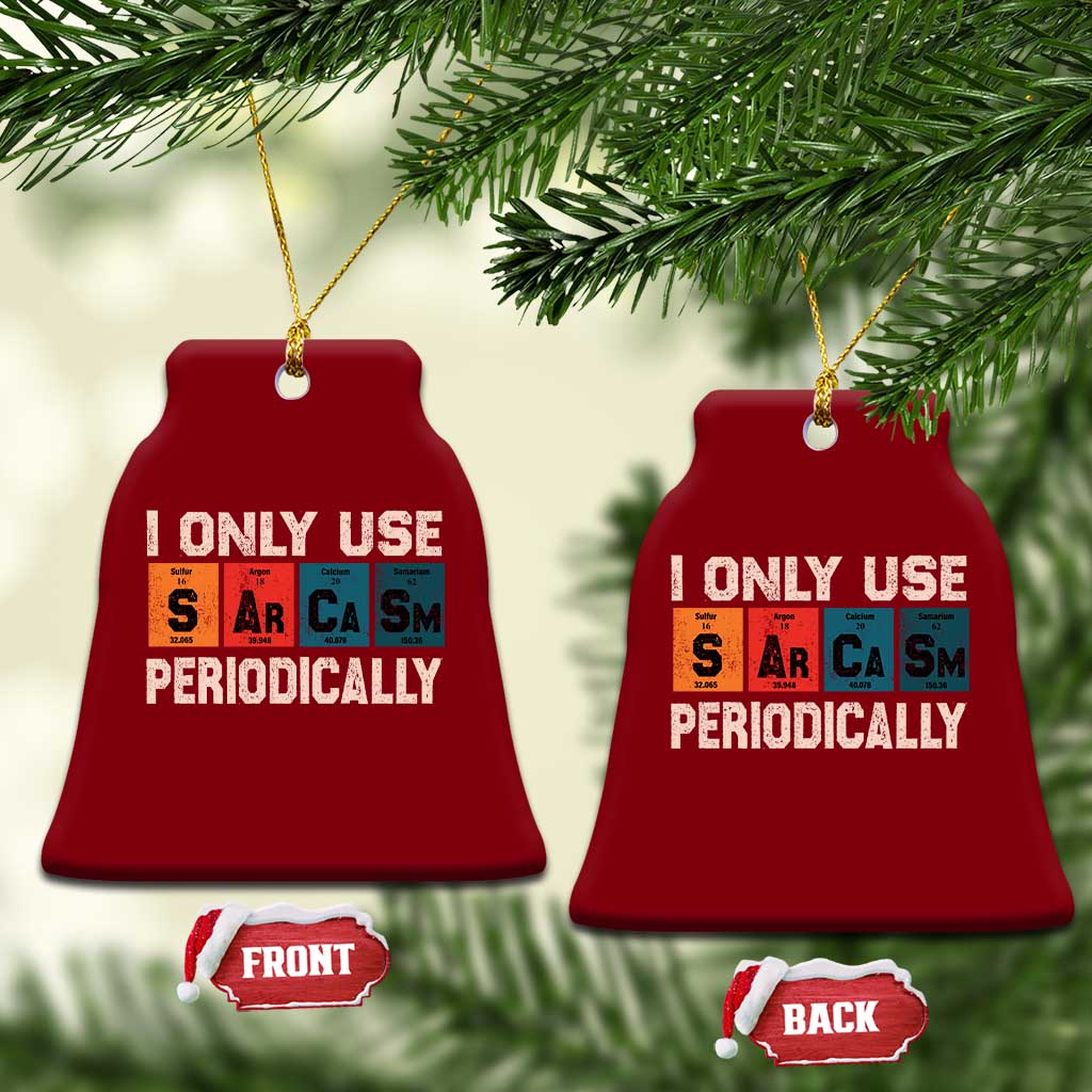 Sarcasm Periodic Table Ceramic Ornament Element Weird Science Joke Gift - Wonder Print Shop