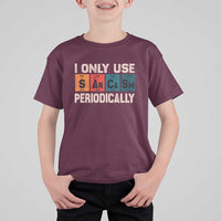 Sarcasm Periodic Table T Shirt For Kid Element Weird Science Joke Gift - Wonder Print Shop