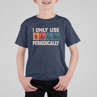 Sarcasm Periodic Table T Shirt For Kid Element Weird Science Joke Gift - Wonder Print Shop