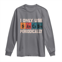 Sarcasm Periodic Table Long Sleeve Shirt Element Weird Science Joke Gift - Wonder Print Shop