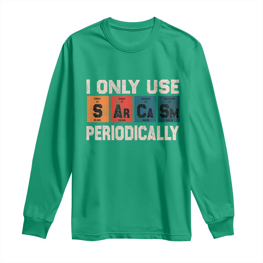 Sarcasm Periodic Table Long Sleeve Shirt Element Weird Science Joke Gift - Wonder Print Shop
