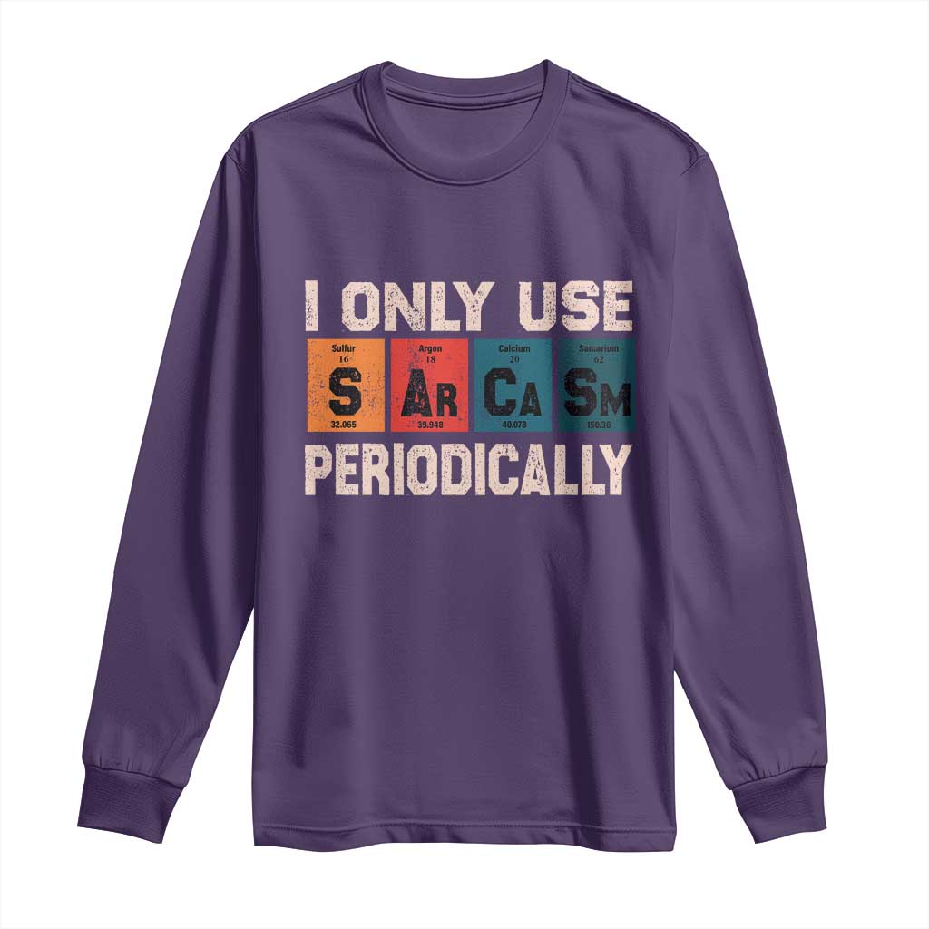 Sarcasm Periodic Table Long Sleeve Shirt Element Weird Science Joke Gift - Wonder Print Shop