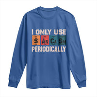 Sarcasm Periodic Table Long Sleeve Shirt Element Weird Science Joke Gift - Wonder Print Shop