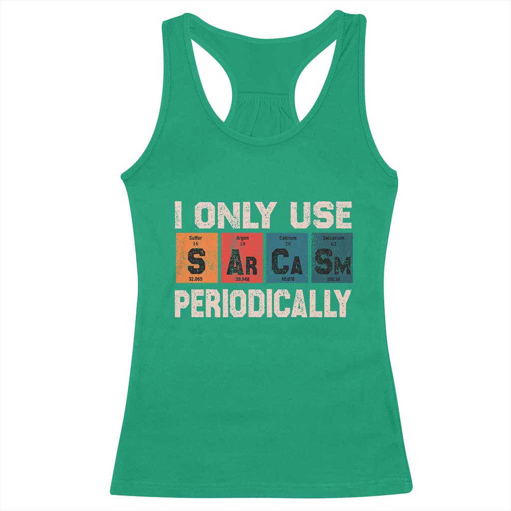 Sarcasm Periodic Table Racerback Tank Top Element Weird Science Joke Gift - Wonder Print Shop