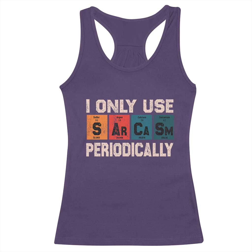 Sarcasm Periodic Table Racerback Tank Top Element Weird Science Joke Gift - Wonder Print Shop