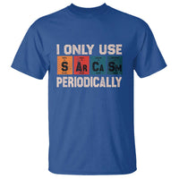 Sarcasm Periodic Table T Shirt Element Weird Science Joke Gift - Wonder Print Shop