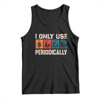 Sarcasm Periodic Table Tank Top Element Weird Science Joke Gift - Wonder Print Shop