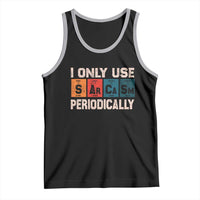 Sarcasm Periodic Table Tank Top Element Weird Science Joke Gift - Wonder Print Shop