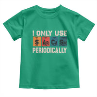 Sarcasm Periodic Table Toddler T Shirt Element Weird Science Joke Gift - Wonder Print Shop