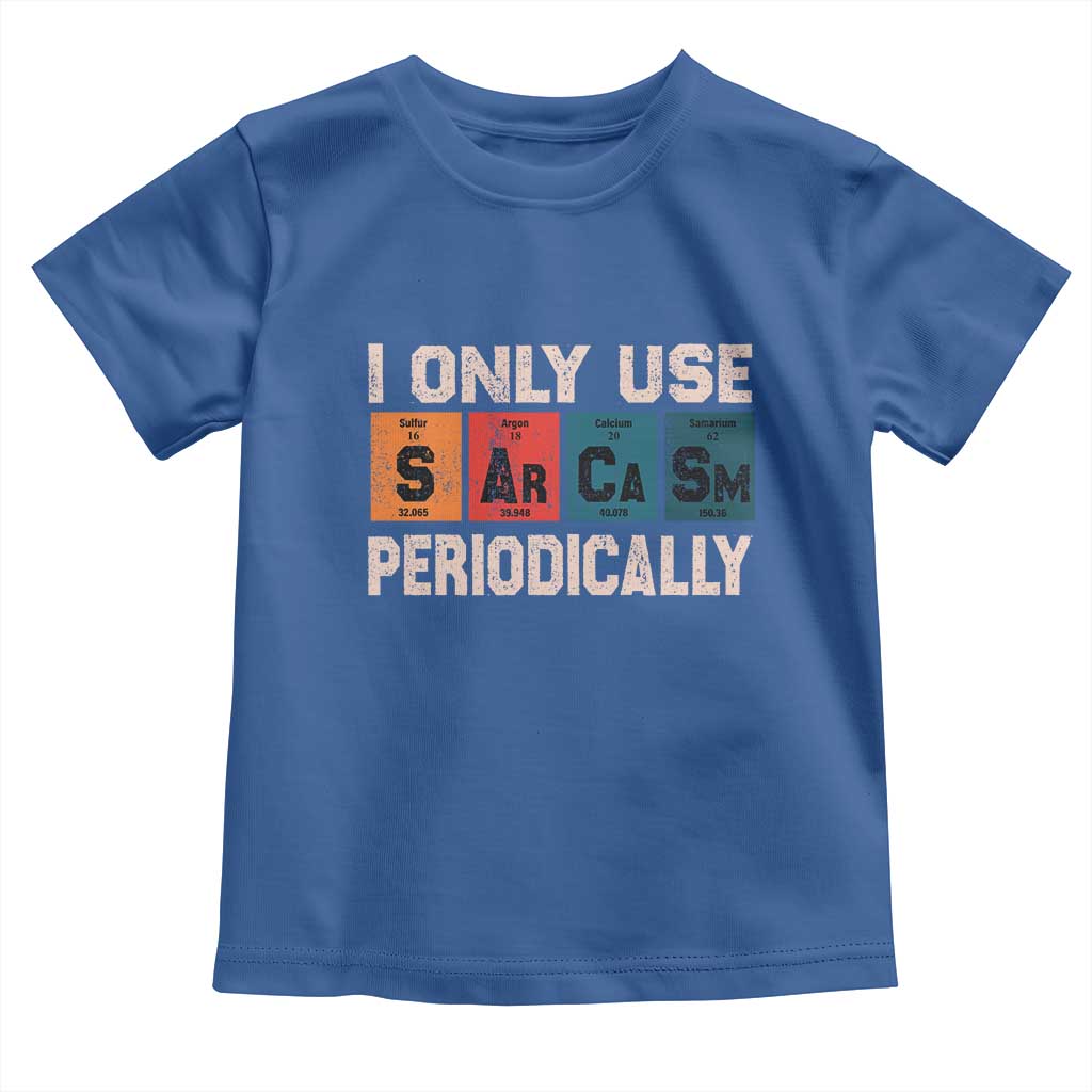 Sarcasm Periodic Table Toddler T Shirt Element Weird Science Joke Gift - Wonder Print Shop