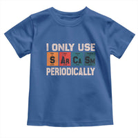 Sarcasm Periodic Table Toddler T Shirt Element Weird Science Joke Gift - Wonder Print Shop