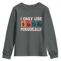 Sarcasm Periodic Table Youth Sweatshirt Element Weird Science Joke Gift - Wonder Print Shop