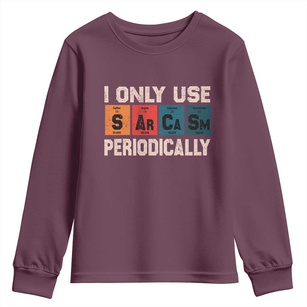 Sarcasm Periodic Table Youth Sweatshirt Element Weird Science Joke Gift - Wonder Print Shop
