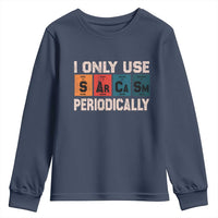 Sarcasm Periodic Table Youth Sweatshirt Element Weird Science Joke Gift - Wonder Print Shop