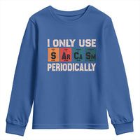 Sarcasm Periodic Table Youth Sweatshirt Element Weird Science Joke Gift - Wonder Print Shop