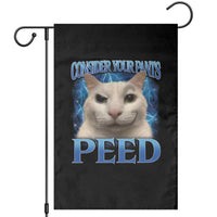 Meme Cat Garden Flag Funny Weird Humor Consider Your Pants Peed - Wonder Print Shop