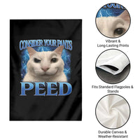 Meme Cat Garden Flag Funny Weird Humor Consider Your Pants Peed - Wonder Print Shop