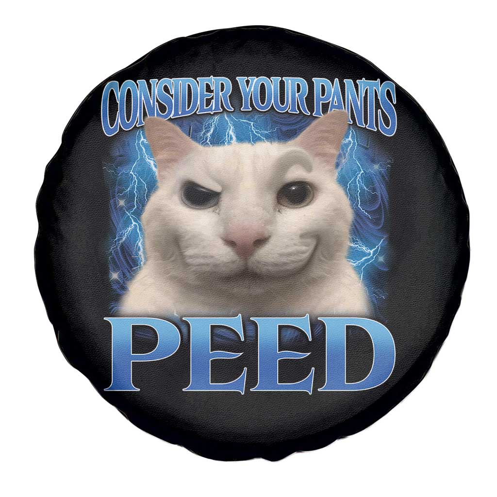 Meme Cat Spare Tire Cover Funny Weird Humor Consider Your Pants Peed - Wonder Print Shop