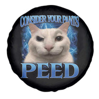 Meme Cat Spare Tire Cover Funny Weird Humor Consider Your Pants Peed - Wonder Print Shop