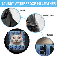Meme Cat Spare Tire Cover Funny Weird Humor Consider Your Pants Peed - Wonder Print Shop