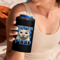 Meme Cat 4 in 1 Can Cooler Tumbler Funny Weird Humor Consider Your Pants Peed - Wonder Print Shop