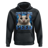 Meme Cat Hoodie Funny Weird Humor Consider Your Pants Peed - Wonder Print Shop
