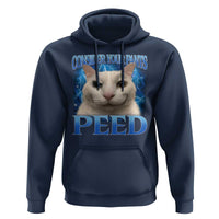 Meme Cat Hoodie Funny Weird Humor Consider Your Pants Peed - Wonder Print Shop