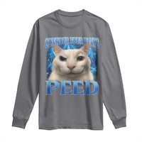 Meme Cat Long Sleeve Shirt Funny Weird Humor Consider Your Pants Peed - Wonder Print Shop