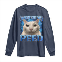 Meme Cat Long Sleeve Shirt Funny Weird Humor Consider Your Pants Peed - Wonder Print Shop