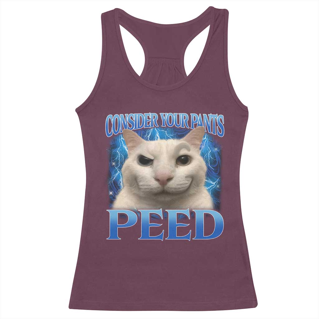Meme Cat Racerback Tank Top Funny Weird Humor Consider Your Pants Peed - Wonder Print Shop