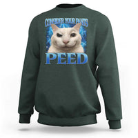 Meme Cat Sweatshirt Funny Weird Humor Consider Your Pants Peed - Wonder Print Shop