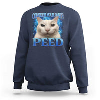 Meme Cat Sweatshirt Funny Weird Humor Consider Your Pants Peed - Wonder Print Shop