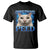 Meme Cat T Shirt Funny Weird Humor Consider Your Pants Peed - Wonder Print Shop